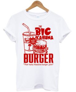 Big Kahuna Burger T Shirt