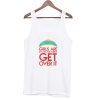 Girls Are Smart And Funny Get Over It Tank Top