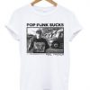 Pop Punk Sucks t Shirt