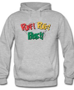 Puff Puff Pass Quote Hoodie