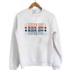 Ride On Star Sweatshirt