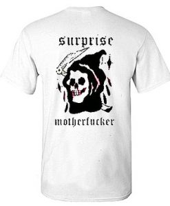 Surprise Motherfucker Skull T Shirt