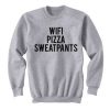 Wifi Pizza Sweatpants Sweatshirt