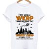 First Annual WKRP Thanksgiving Day Shirt
