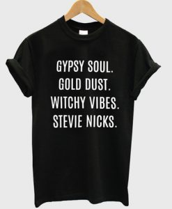 Gypsy Soul Stevie Nicks T Shirt