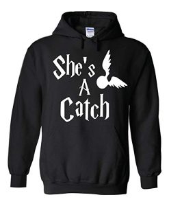 She's A Catch Quidditch Hoodie