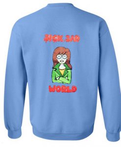 Sick Sad World Sweatshirt Back