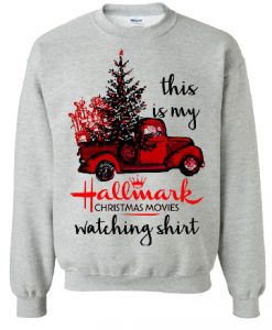 This is My Hallmark Christmas Movie Watching Sweatshirt