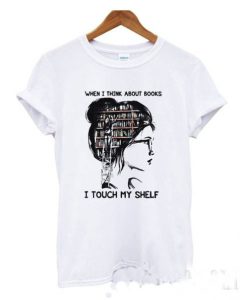 When I think about books T Shirt