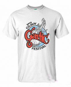 2019 Gilroy Garlic Festival T shirt