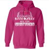Bookmarks Are For Quitters Hoodie