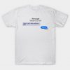 But I Cant Live Without You t shirt