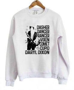 Dasher Dancer Prancer Daryl Dixon Sweatshirt