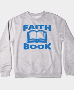 Faith Book Crewneck Sweatshirt