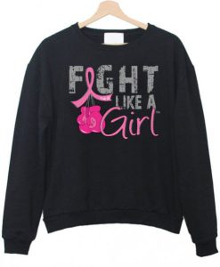 Fight Like A Girl Sweatshirt