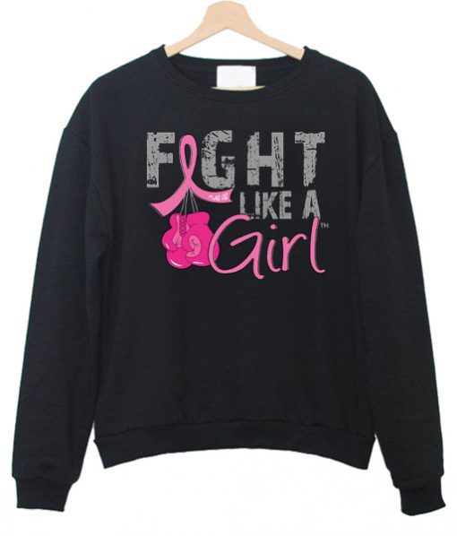 Fight Like A Girl Sweatshirt