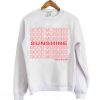 Good Morning Sunshine Sweatshirt