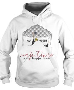 Nap queen nap time is my happy hour hoodie