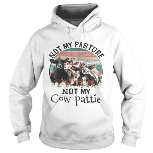 Not My Pasture Not My Cow Pattie Retro Hoodie