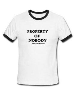 Properti Of Nobody Ringer T Shirt