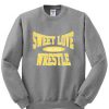 Sweet Love Wrestle Sweatshirt