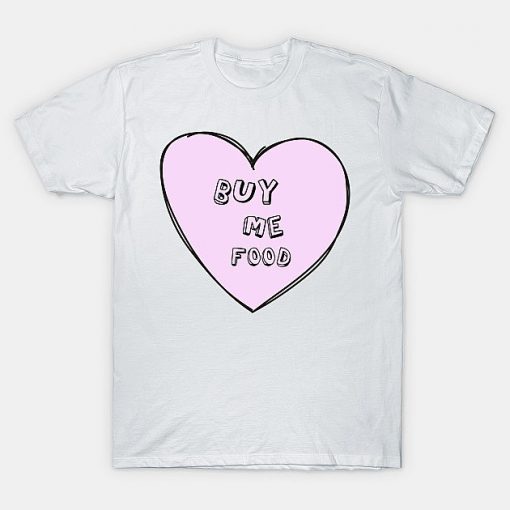 buy me food heart t shirt