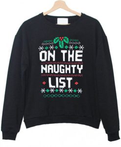 on the naughty list sweatshirt