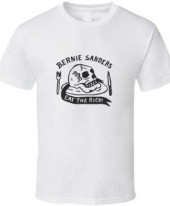 Bernie Sanders Eat The Rich T Shirt