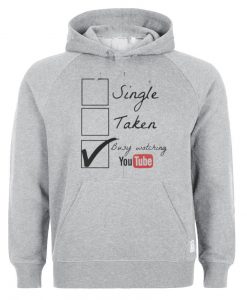 Busy Watching Youtube Hoodie