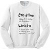 Creative Weirdo Defined Sweatshirt