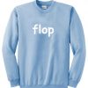 Flop Font Sweatshirt