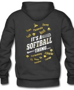 It’s a Softball Thing Hoodie Back