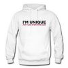 I’m Unique Just Like Everyone Hoodie