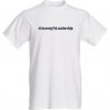 Journey To Leadership Hashtag T Shirt