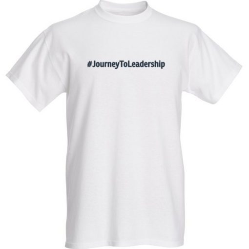 Journey To Leadership Hashtag T Shirt