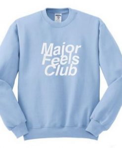 Major Feel Club Sweatshirt