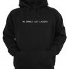 No Snakes Just Ladders Hoodie