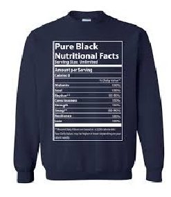 Pure Black Nutritional Fact Sweatshirt