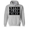 Wake Pray Slay Hoodie