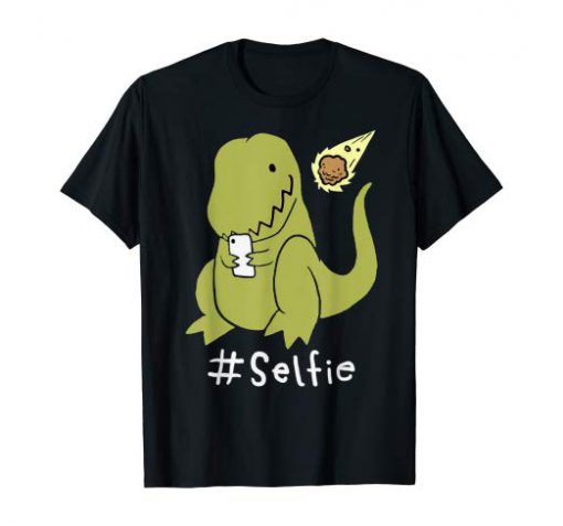 t Rex Taking Selfie T Shirt