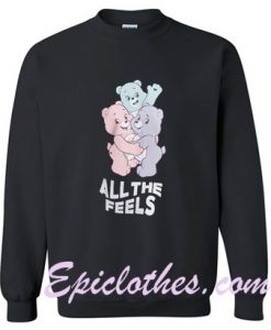 All The Feels Care Bears Sweatshirt