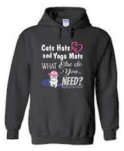 Cats Hats and Yoga Mats Hoodie