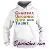 Charisma Uniqueness Nerve and Talent CUNT Hoodie