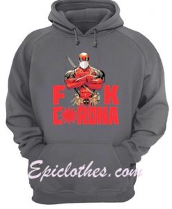 Deadpool Fuck Corona Hoodie