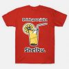 Drink Your Juice Shelby T Shirt