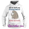 Let Me Check Givashitometer Nope Nothing Hoodie