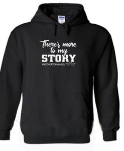 There’s more to my story mother to an angel hoodie