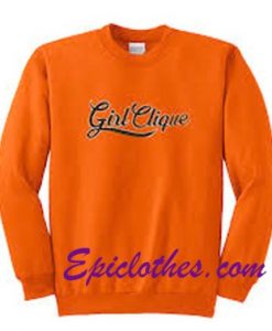 Girl Clique Sweatshirt