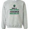 oublie le prince charmant sweatshirt