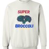 super broccoli sweatshirt